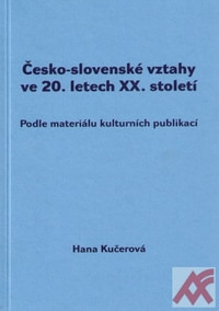 Česko-slovenské vztahy ve 20. letech XX. století