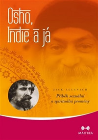 Osho, Indie a já. Příběh sexuální a spirituální proměny