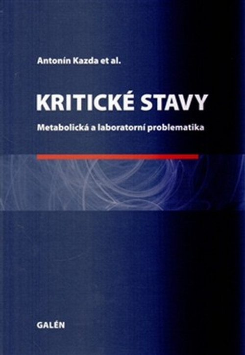 Kritické stavy. Metabolická a laboratorní problematika