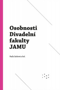 Osobnosti Divadelní fakulty JAMU