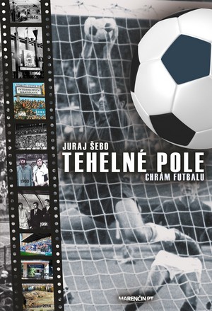 Tehelné pole. Chrám futbalu