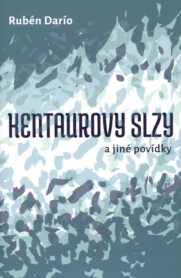 Kentaurovy slzy a jiné povídky