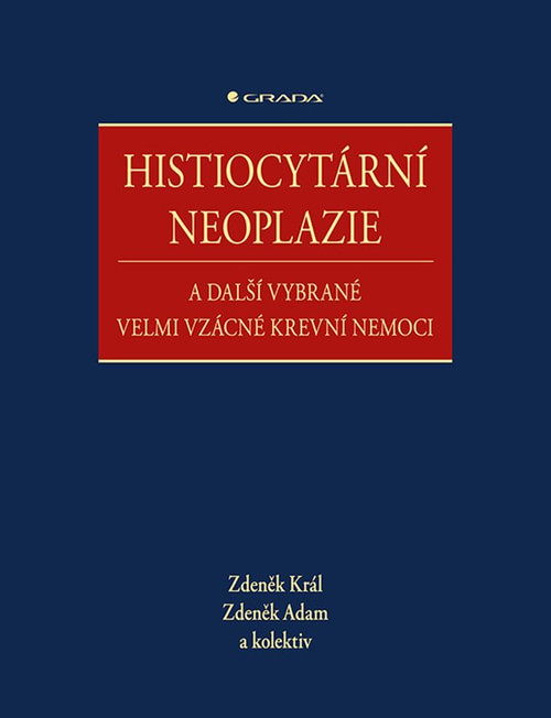 Histiocytární neoplazie a další vybrané velmi vzácné krevní nemoci