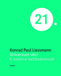 Univerzum věcí. K estetice každodennosti