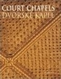 Dvorské kaple / Court Chapels