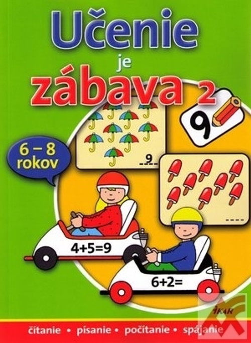 Učenie je zábava 2. 6 - 8 rokov