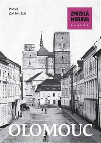Zmizelá Morava - Olomouc