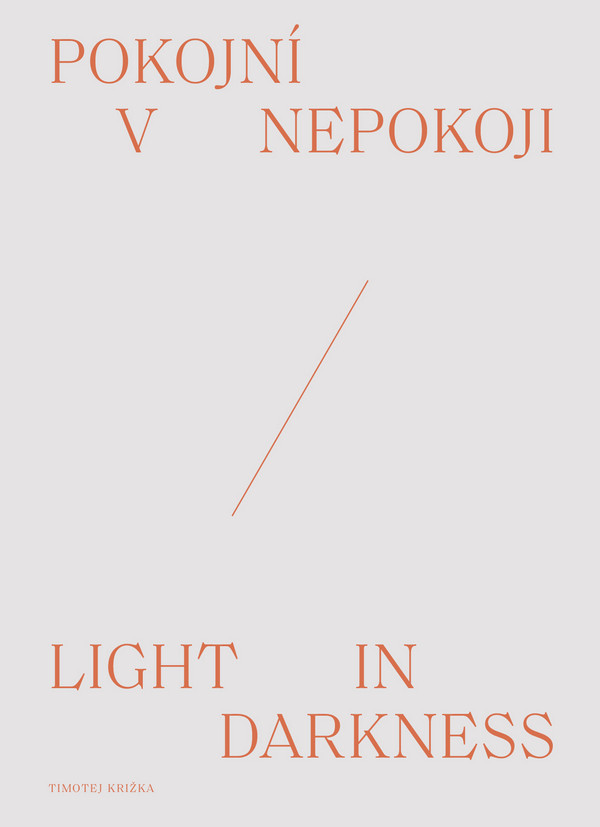 Pokojní v nepokoji / Light in darkness