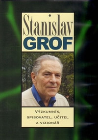 Stanislav Grof. Výzkumník, spisovatel, učitel a vizionář - DVD