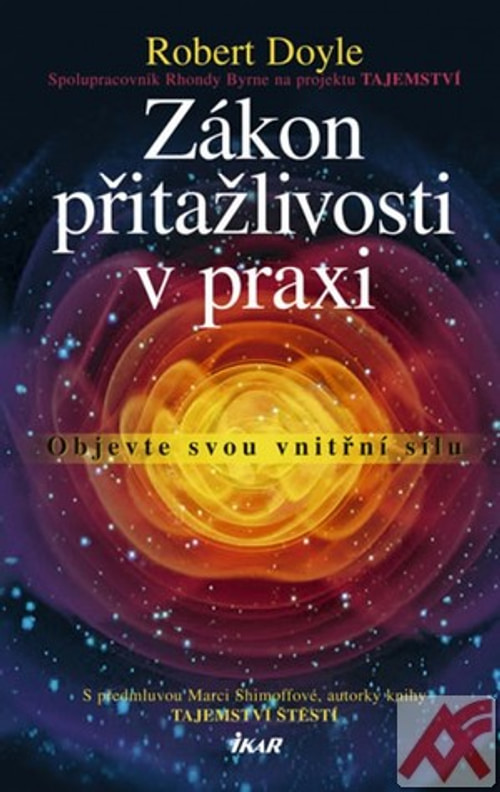 Zákon přitažlivosti v praxi