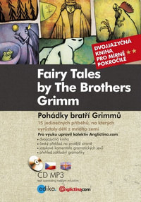 Pohádky bratří Grimmů / Fairy Tales by The Brothers Grimm + MP3 CD