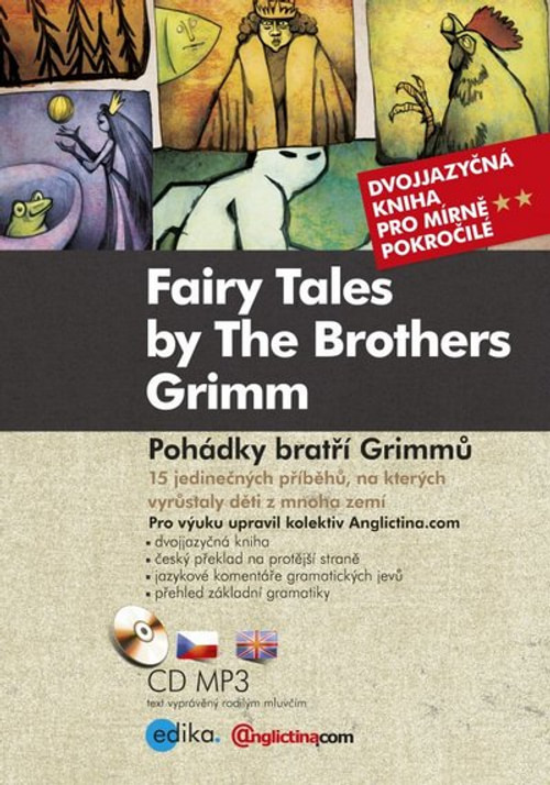 Pohádky bratří Grimmů / Fairy Tales by The Brothers Grimm + MP3 CD