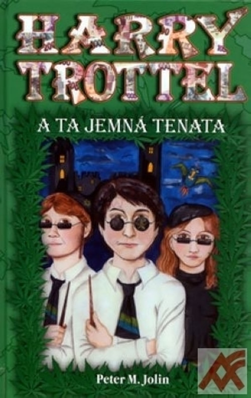 Harry Trottel a ta jemná tenata