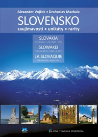 Slovensko - zaujímavosti, rarity, unikáty