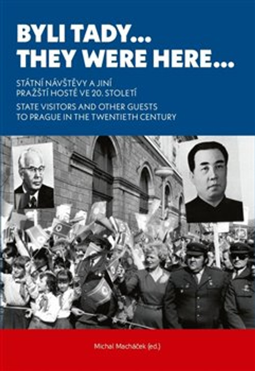 Byli tady… / They Were Here…