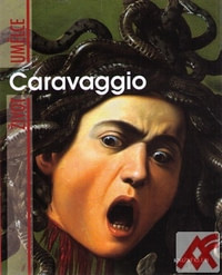 Caravaggio. Život umělce