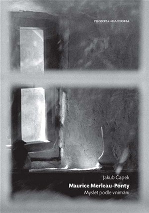 Kniha Maurice Merleau-Ponty. Myslet podle vnímání