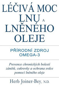 Léčivá moc lnu a lněného oleje. Přírodní zdroj Omega-3