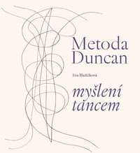 Metoda Duncan - myšlení tancem