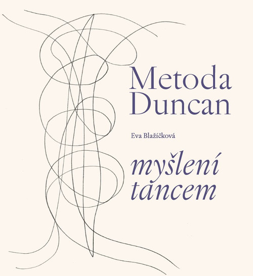 Metoda Duncan - myšlení tancem