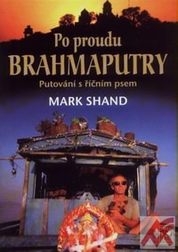 Po proudu Brahmaputry - Putování s říčním psem