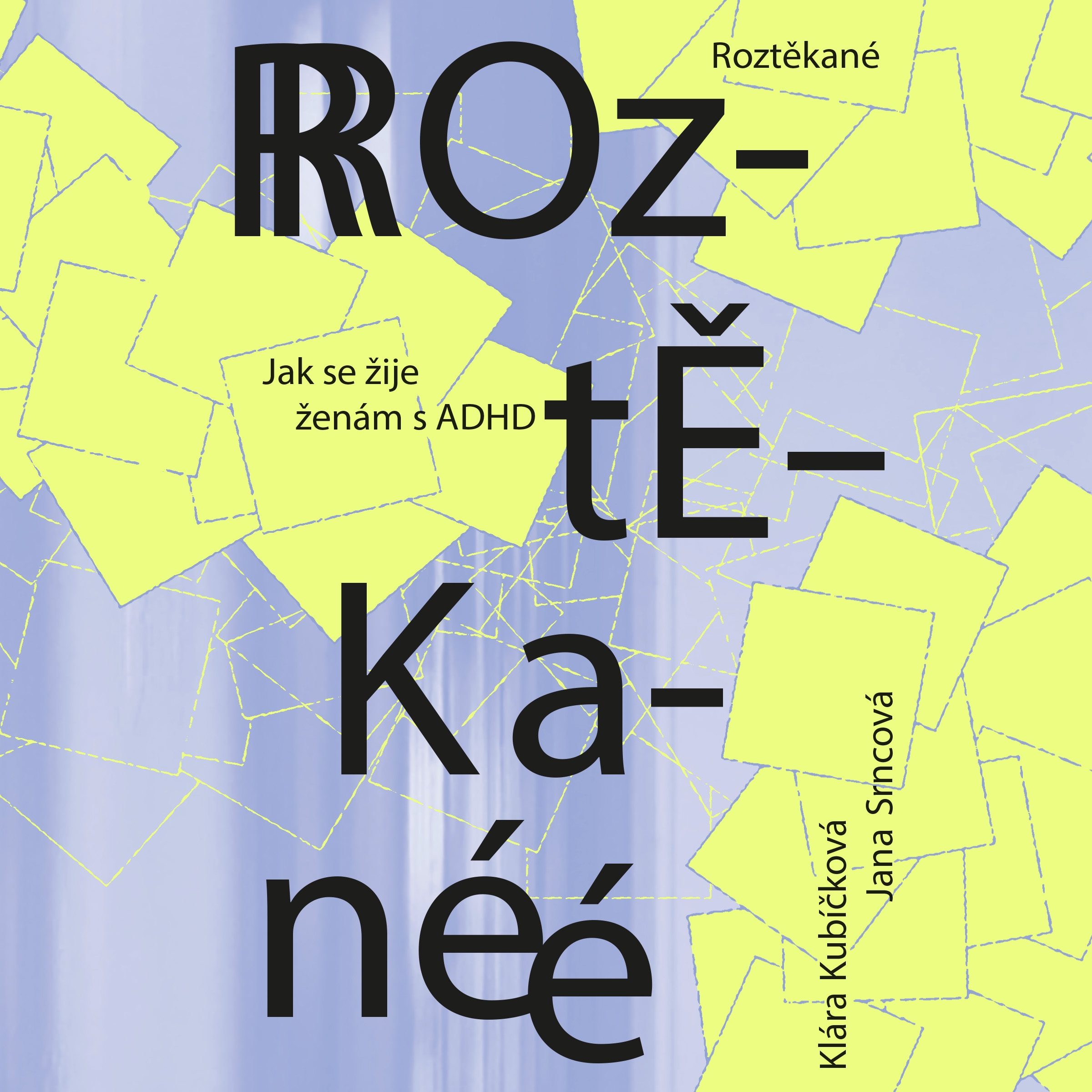 Roztěkané: Jak se žije ženám s ADHD