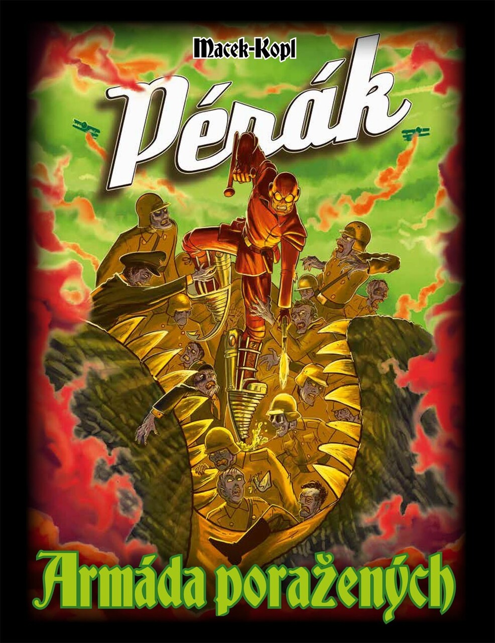 Pérák 3. Armáda poražených Pérák 3. Armáda poražených