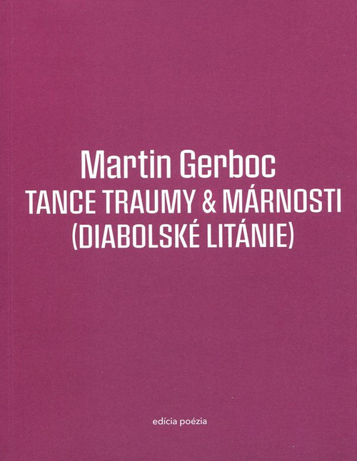 Tance traumy & márnosti (Diabolské litánie)