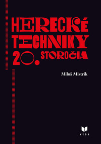 Herecké techniky 20. storočia