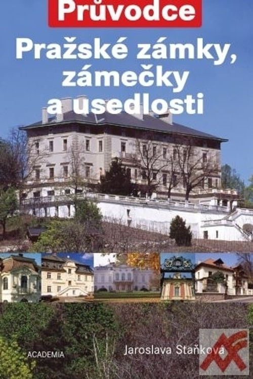 Pražské zámky, zámečky a usedlosti