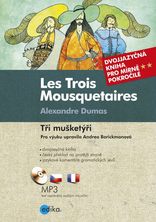 Tři mušketýři / Les Trois Mousquetaires