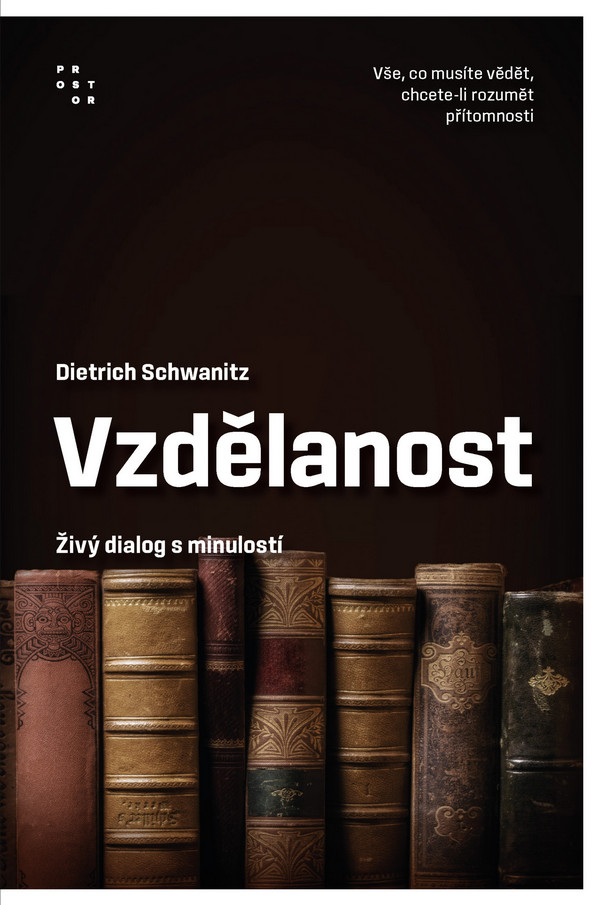 Vzdělanost. Živý dialog s minulostí