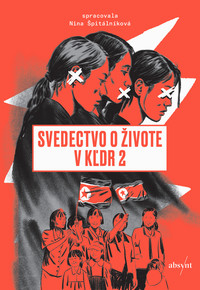 Svedectvo o živote v KĽDR 2