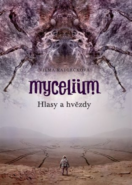 Mycelium V. Hlasy a hvězdy (tvrdá väzba)