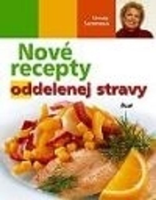 Nové recepty oddelenej stravy