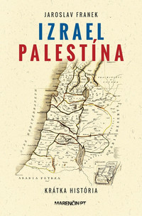 Izrael Palestína - krátka história