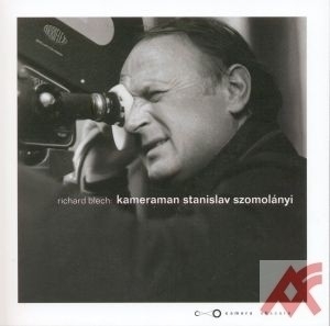 Kameraman Stanislav Szomolányi