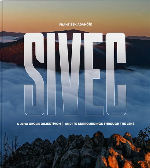 Sivec a jeho okolie objektívom