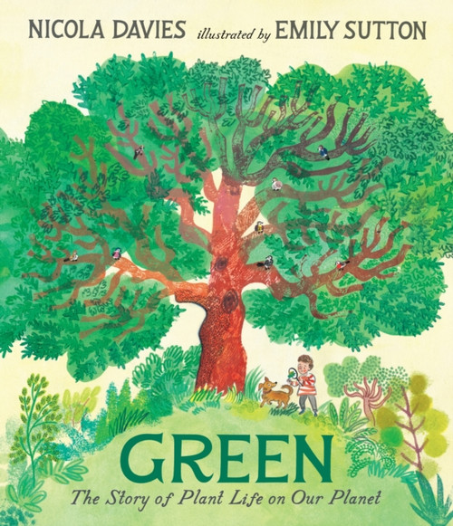 Green. The Story of Plant Life on Our Planet