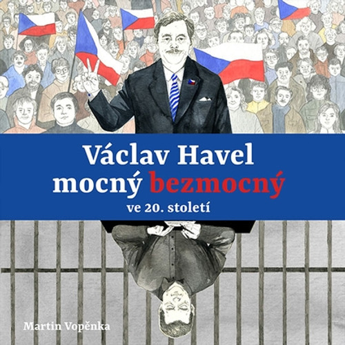 Václav Havel mocný bezmocný ve 20. století - CD MP3 (audiokniha)