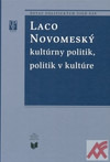 Laco Novomeský - kultúrny politik, politik v kultúre