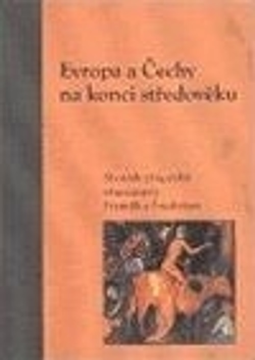 Evropa a Čechy na konci středověku
