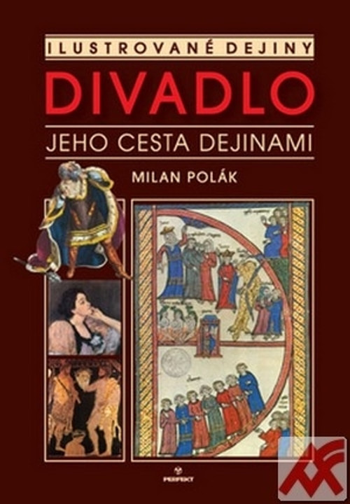 Divadlo. Jeho cesta dejinami