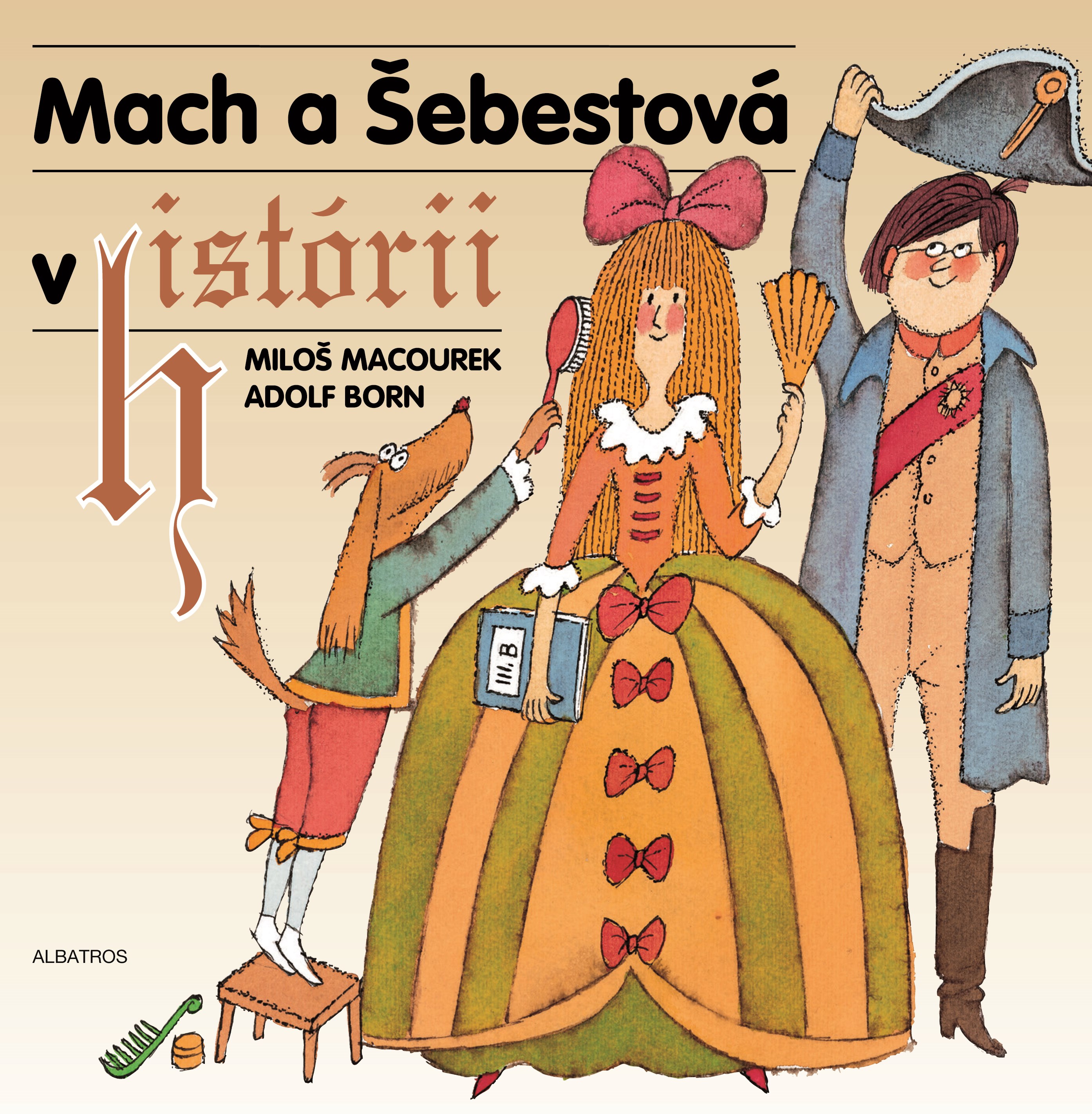 Mach a Šebestová v histórii