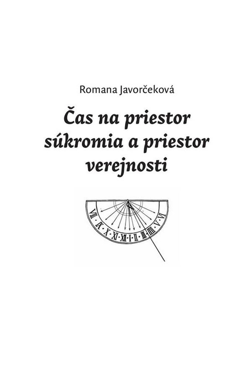 Čas na priestor súkromia a priestor verejnosti