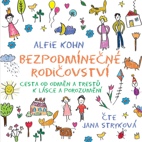 Bezpodmínečné rodičovství - CD (audiokniha)