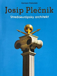 Josip Plečnik, stredoeurópsky architekt