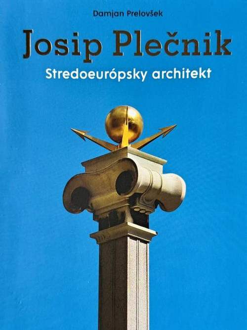 Josip Plečnik, stredoeurópsky architekt