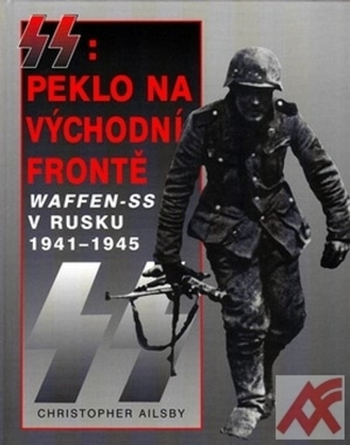 SS: Peklo na východní frontě