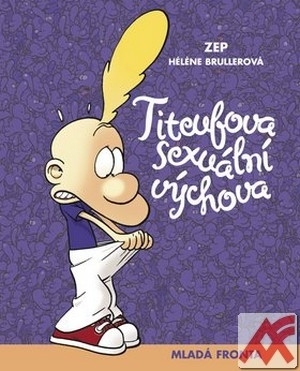 Kniha Titeufova sexuální výchova - Hélene Brullerová
